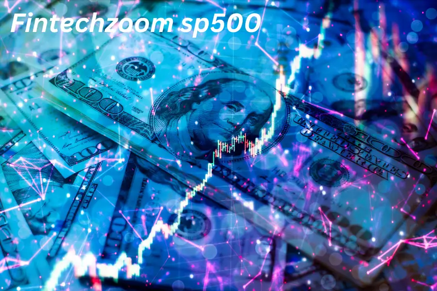 Fintechzoom sp500